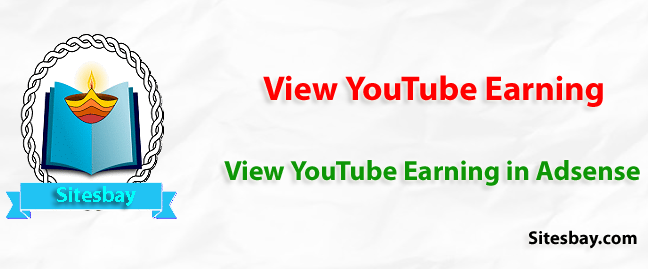 how to view youtube earning in adsense
