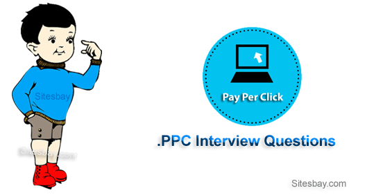 ppc interview questions
