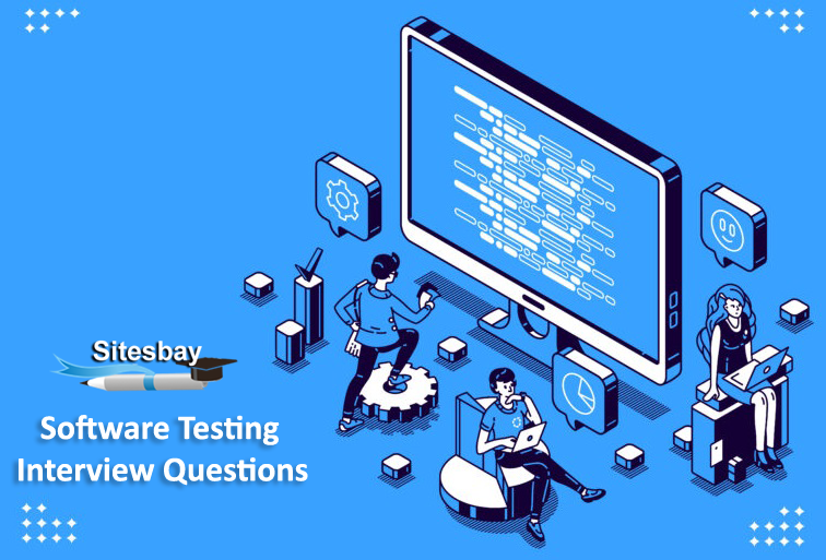 software-testing-interview-questions-sitesbay